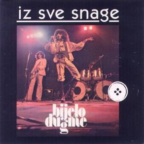 Download track Sve Ću Da Ti Dam Samo Da Zaigram Bijelo Dugme