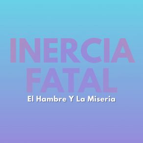 Download track Mi Tranquilidad Inercia Fatal