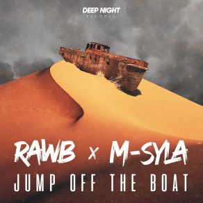 Download track Jump Off The Boat Rawb, M-Syla