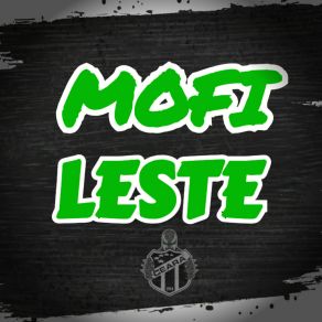 Download track Mofi Leste Feminina Mc Gordim Boladão