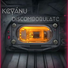 Download track Discombobulate KEYANU