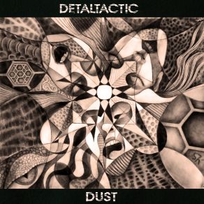 Download track Dust (Tragic Species) Detaltactic