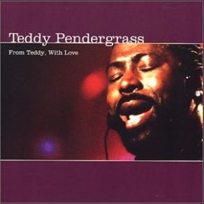 Download track Get Up, Get Down, Get Funky, Get Loose Teddy Pendergrass