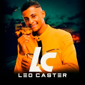 Download track Seu Amor Sou Eu LEO CASTER