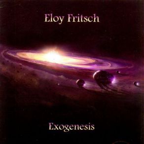 Download track The Immensity Of The Cosmic Ocean Eloy Fritsch