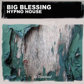 Download track Hypno House (Nu Ground Foundation Underground Mix) Big BlessingNu Ground Foundation