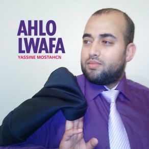 Download track Ahlo Lwafa Yassine Mostahcn