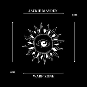 Download track Warp Zone (Original Mix) Jackie Mayden