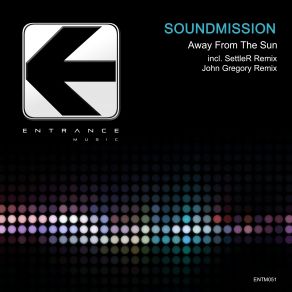 Download track Away From The Sun (John Gregory Remix) Soundmission