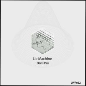 Download track Lie Machine Davis Parr