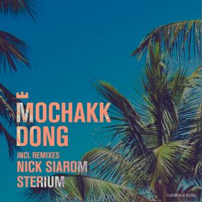 Download track Dong (Sterium Remix) Mochakk