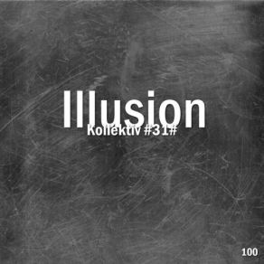 Download track Illusion Ozen Nouse Mix Kollektiv # 31 #