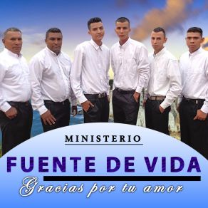 Download track Gracias Por Tu Amor Ministerio Fuente De Vida