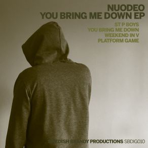 Download track You Bring Me Down Nuodeo