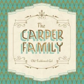 Download track Comes A Time The Carper Family