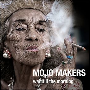 Download track Wait Till The Morning Prelude Mojo Makers