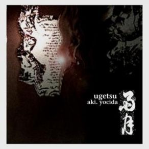 Download track Ugetsu Aki. Yocida