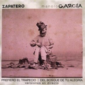 Download track Prefiero El Trapecio (Version En Directo) Manolo García