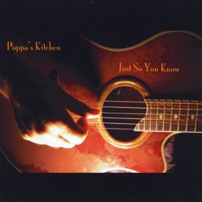 Download track Just So You Know Poppa's Kitchen