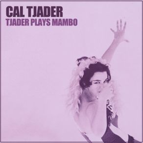 Download track Mambo Macumba Cal Tjader