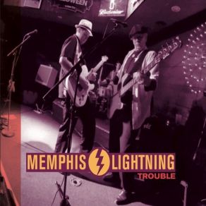 Download track Trouble Memphis Lightning