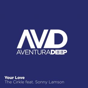 Download track Your Love (Pat The Cat Deeper Mix) Sonny Lamson