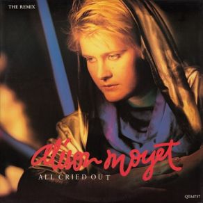 Download track All Cried Out (The Remix) Alison Moyet