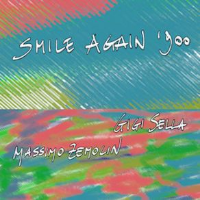 Download track Smile Again 900 Gigi Joseph Sella