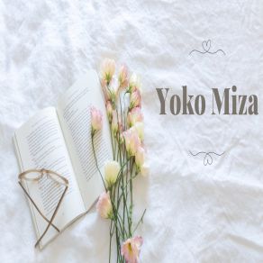 Download track Changing These Feelings Yoko Miza