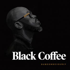 Download track You Need Me Black CoffeeMaxine Ashley, Sun-El Musician