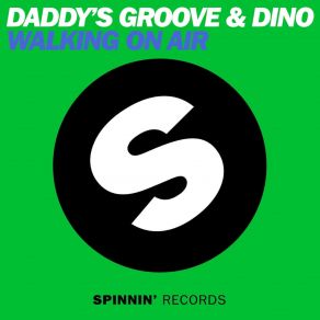 Download track Walking On Air (Extended Mix) Deny & Dîno, Daddy'S Groove