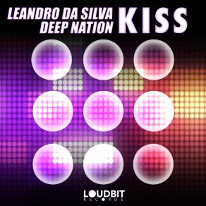 Download track Kiss (Original Mix) Leandro Da Silva, Deep Nation