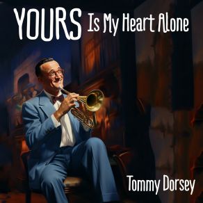 Download track Every Minuet Of The Hour, Every Hour Of The Day Tommy Dorsey