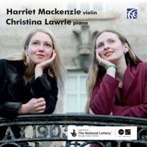 Download track Violin Sonata No. 1 In F Minor, Op. 80: II. Allegro Brusco Harriet Mackenzie, Christina Lawrie