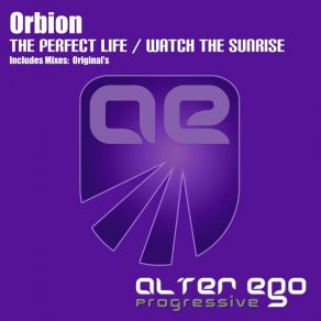 Download track The Perfect Life (Original Mix) Orbion