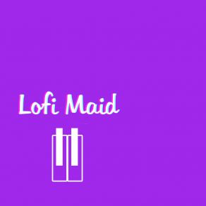 Download track Miss You Lofi Maid