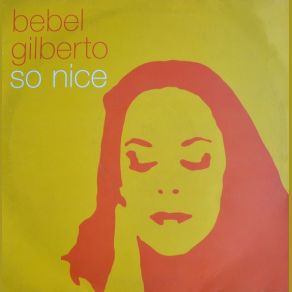 Download track So Nice (Inner Space Dub) Bebel Gilberto