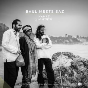 Download track Kala Re Emre Gültekin, Saz, Malabika Brahma, Baul, Sanjay KhyapaAsad Qizilbash