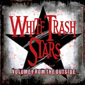 Download track Are You Ready White Trash Stars