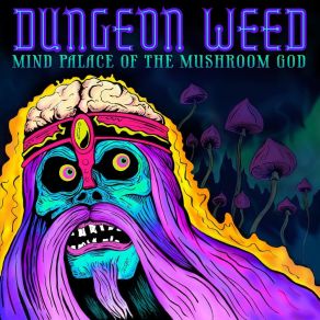 Download track Sorceror With The Skull Face Dungeon Weed