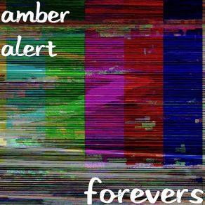 Download track Forevers Amber Alert