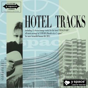 Download track Theme From Imaginary Hotel Y-Space