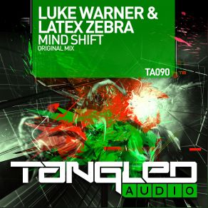 Download track Mind Shift (Original Mix) Luke Warner, Latex Zebra