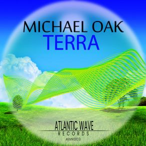 Download track Terra (Original Mix) Michael Oak