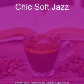 Download track Groovy Smooth Jazz Sax Ballad - Vibe For Lattes Chic Soft Jazz