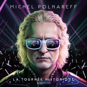 Download track Tout, Tout Pour Ma Chérie (Live À L'Accor Arena, 2023) Michel Polnareff