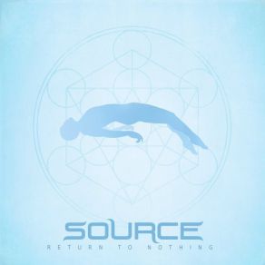 Download track Return To Nothing The Source