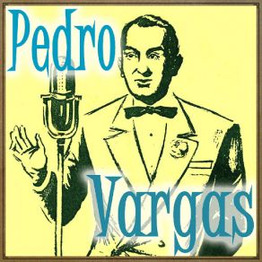 Download track El Amor De Mi Bohío (Bolero Guajira) Pedro Vargas