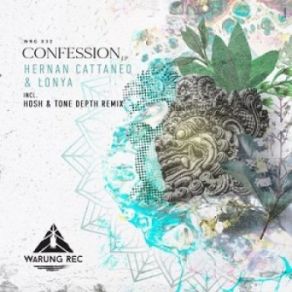 Download track Confession (Original Mix) Lonya, Hernán Cattáneo