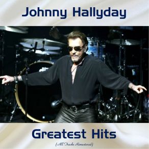 Download track Depuis Qu'ma Môme (Remastered) Johnny Hallyday